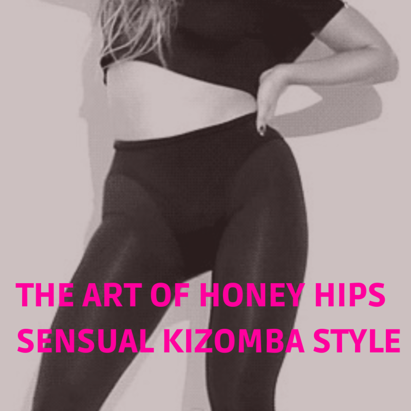 The Art of ‚Honey Hips‘ – Sensual Kizomba Style am 19.01.2025